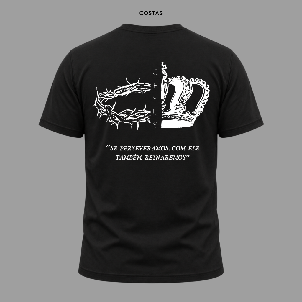 Camiseta Cristã 2 Timóteo 2:12 | Kyrios Club