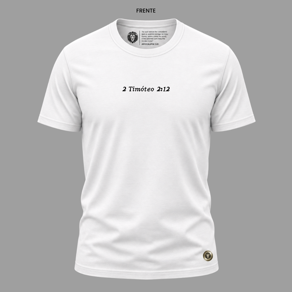 Camiseta Cristã 2 Timóteo 2:12 | Kyrios Club