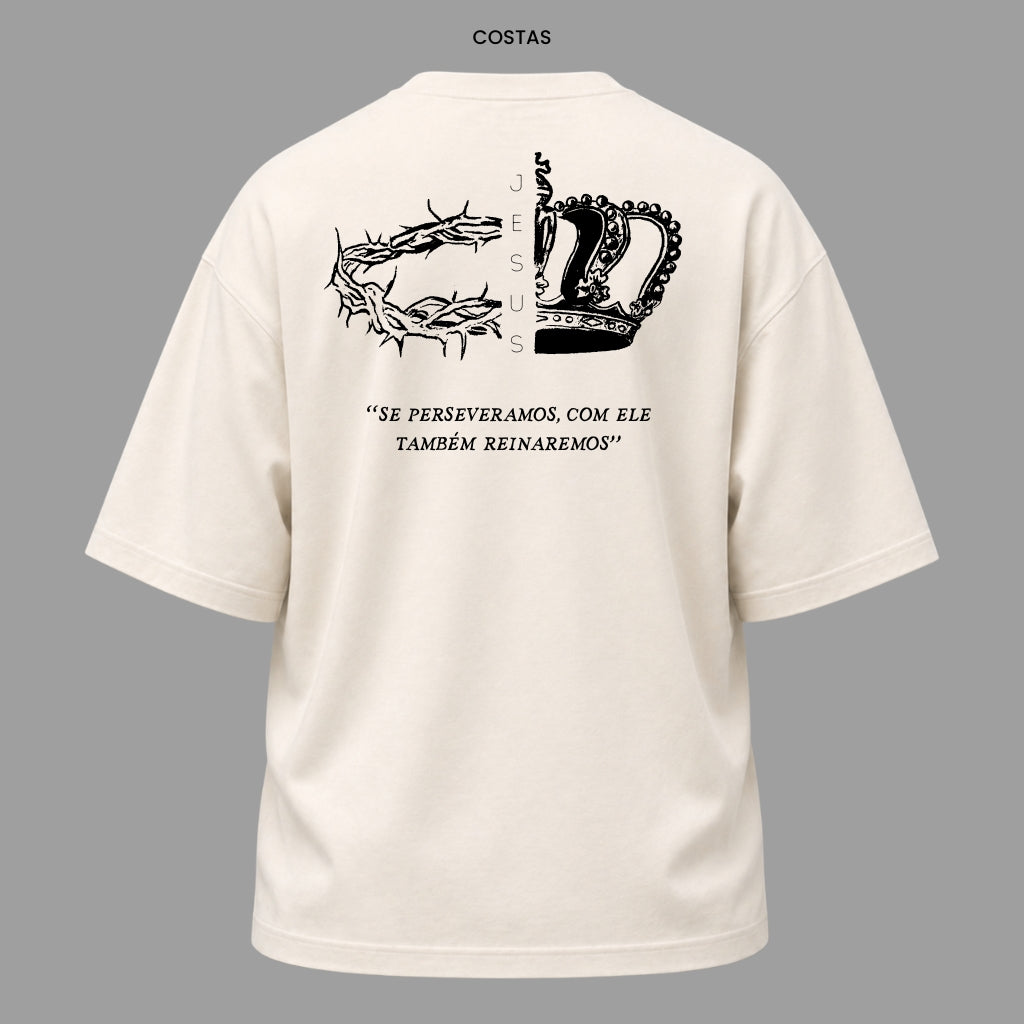 Camiseta Oversized Cristã 2 Timóteo 2:12 | Kyrios Club
