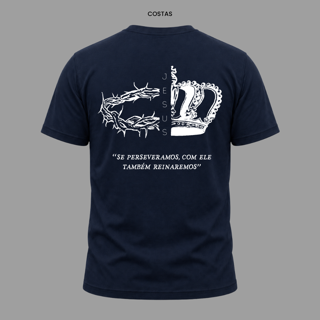Camiseta Cristã 2 Timóteo 2:12 | Kyrios Club